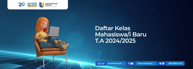 DAFTAR KELAS MAHASISWA/I SEMESTER I UNIVERSITAS ROYAL T.A 2024/2025