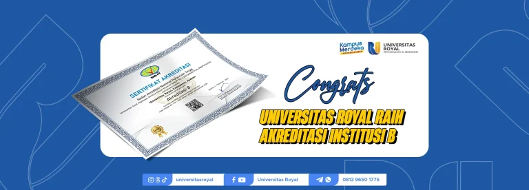 Universitas Royal Raih Akreditasi Institusi B: Pencapaian Luar Biasa untuk Pendidikan Berkualitas