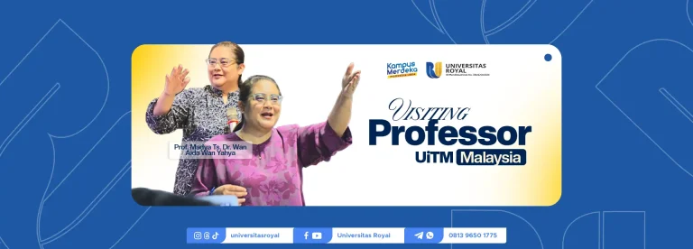 Universitas Royal Gelar Visiting Professor Bertajuk “Digital Creative Arts in Embracing Business Innovation and Education in the Era of Society 5.0”