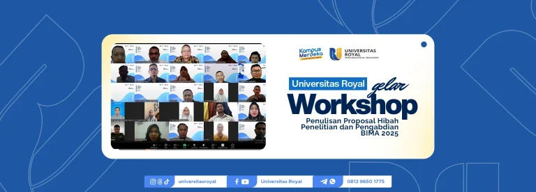 Universitas Royal Gelar Workshop Penulisan Proposal Hibah Penelitian dan Pengabdian BIMA 2025