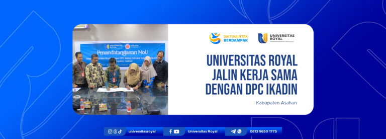 Universitas Royal Jalin Kerja Sama dengan DPC IKADIN Kabupaten Asahan