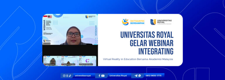 Universitas Royal Gelar Webinar Integrating Virtual Reality in Education Bersama Akademisi Malaysia