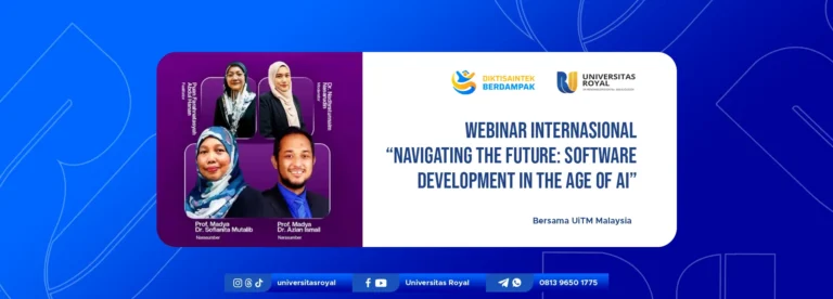 Universitas Royal Gelar Webinar Internasional “Navigating The Future: Software Development in The Age of AI” Bersama UiTM Malaysia