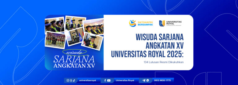 Wisuda Sarjana Angkatan XV Universitas Royal 2025: 134 Lulusan Resmi Dikukuhkan