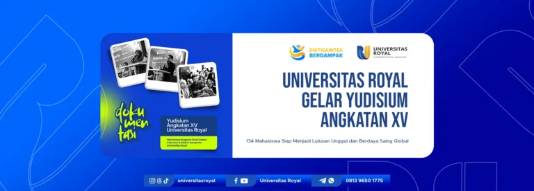 Universitas Royal Gelar Yudisium Angkatan XV, 134 Mahasiswa Siap Menjadi Lulusan Unggul dan Berdaya Saing Global