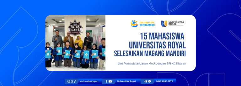 15 Mahasiswa Universitas Royal Selesaikan Magang Mandiri dan Penandatanganan MoU dengan BRI KC Kisaran