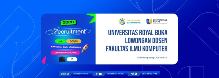 Universitas Royal Buka Lowongan Dosen Fakultas Ilmu Komputer, Ini Bidang yang Dibutuhkan