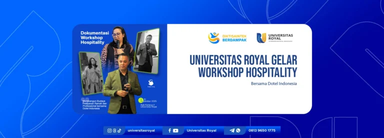 Universitas Royal Gelar Workshop Hospitality Bersama Dotel Indonesia
