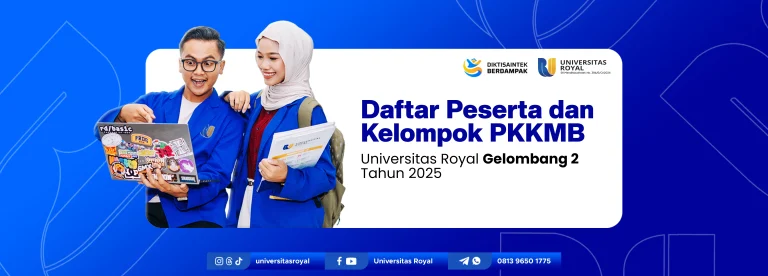 DAFTAR PESERTA DAN KELOMPOK PKKMB GELOMBANG II MAHASISWA/i UNIVERSITAS ROYAL
