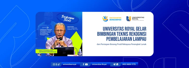 Universitas Royal Gelar Bimbingan Teknis Rekognisi Pembelajaran Lampau dan Persiapan Borang Prodi Rekayasa Perangkat Lunak