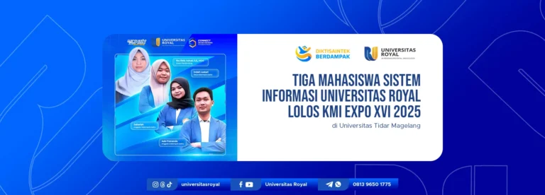 Tiga Mahasiswa Sistem Informasi Universitas Royal Lolos KMI Expo XVI 2025 di Universitas Tidar Magelang