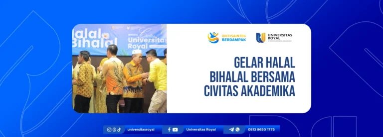 Universitas Royal Gelar Halal Bihalal Bersama Civitas Akademika