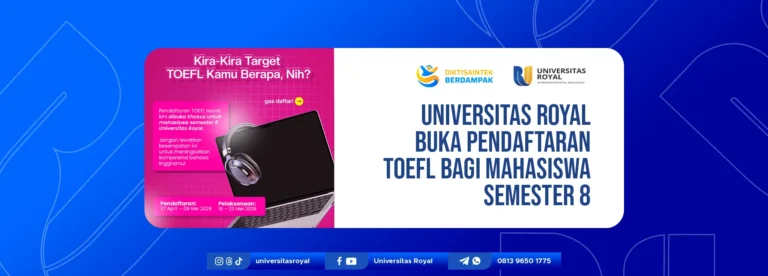 Universitas Royal Buka Pendaftaran TOEFL bagi Mahasiswa Semester 8