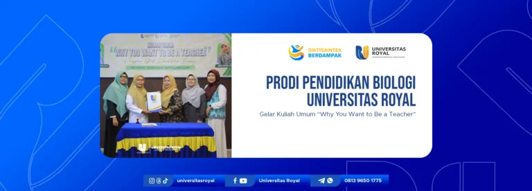 Prodi Pendidikan Biologi Universitas Royal Gelar Kuliah Umum “Why You Want to Be a Teacher”