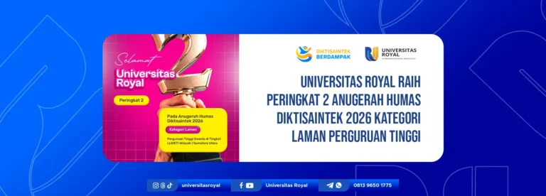 Universitas Royal Raih Peringkat 2 Anugerah Humas Diktisaintek 2026 Kategori Laman Perguruan Tinggi Swasta