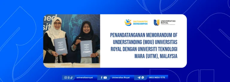 Penandatanganan Memorandum of Understanding (MoU) Universitas Royal dengan Universiti Teknologi MARA (UiTM), Malaysia