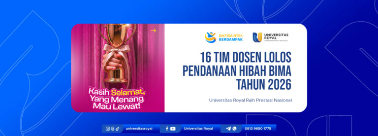 Universitas Royal Raih Prestasi Nasional, 16 Tim Dosen Berhasil Lolos Pendanaan Hibah BIMA Tahun 2026