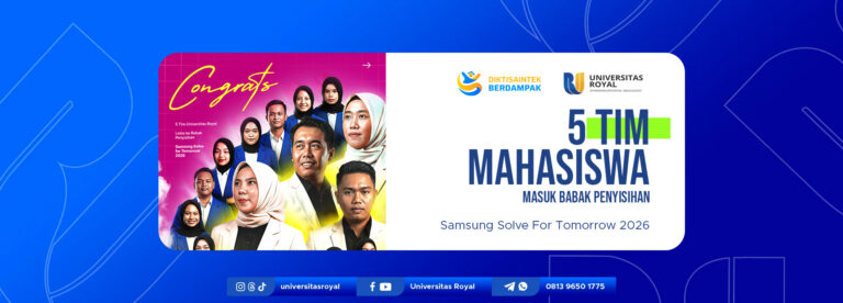 Universitas Royal Loloskan 5 Tim Mahasiswa ke Babak Penyisihan Samsung Solve for Tomorrow 2026