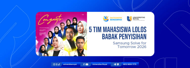 Universitas Royal Loloskan 5 Tim Mahasiswa ke Babak Penyisihan Samsung Solve for Tomorrow 2026