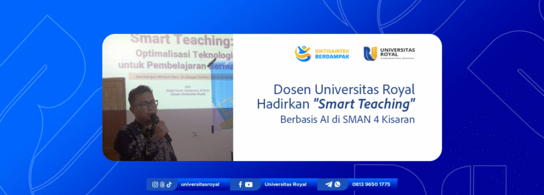 Perkuat Pengabdian Masyarakat, Dosen Universitas Royal Sukses Ciptakan Ekosistem “Smart Teaching” Berbasis AI di SMAN 4 Kisaran